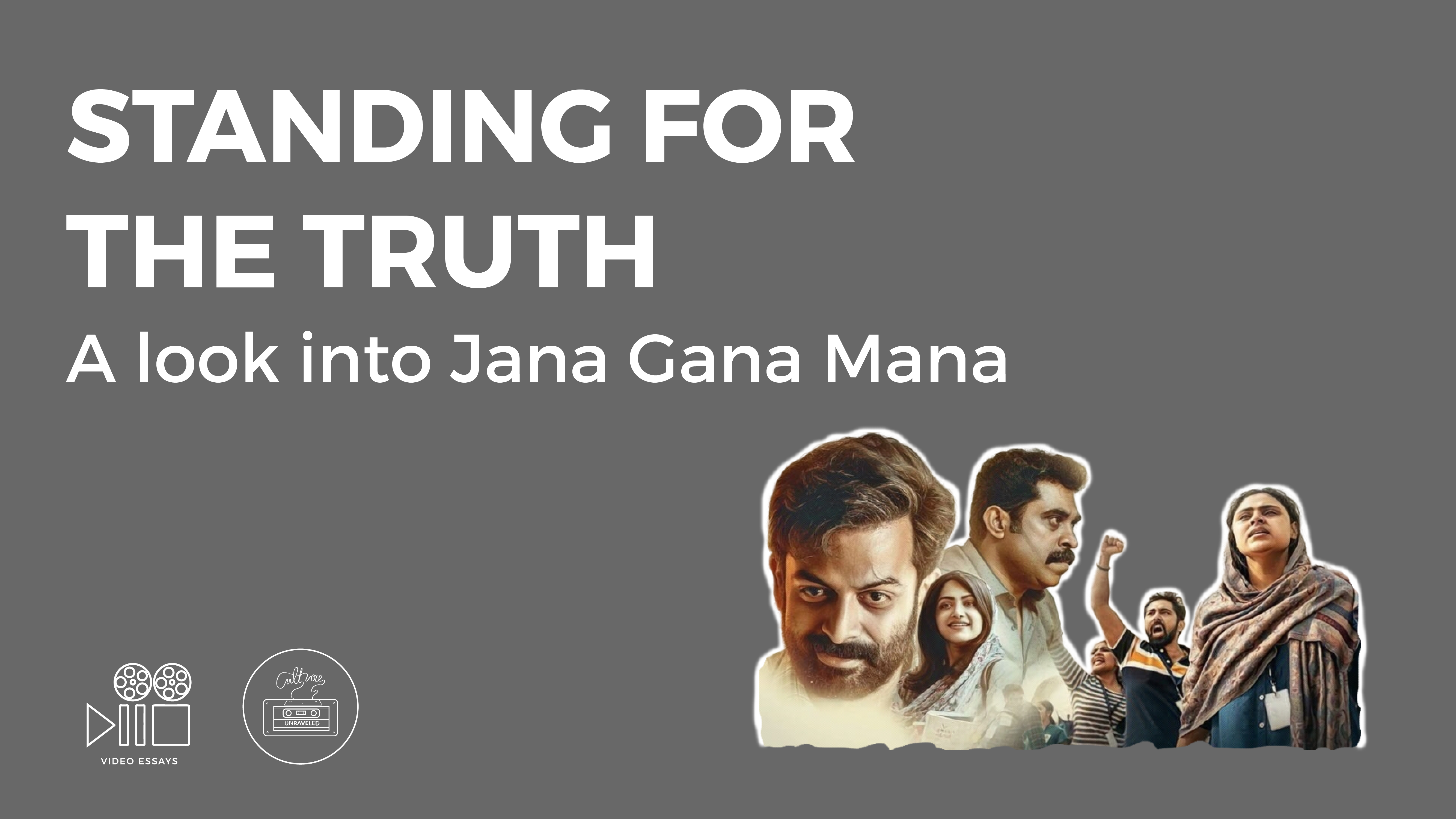 Standing for the Truth. A Look into Jana Gana Mana