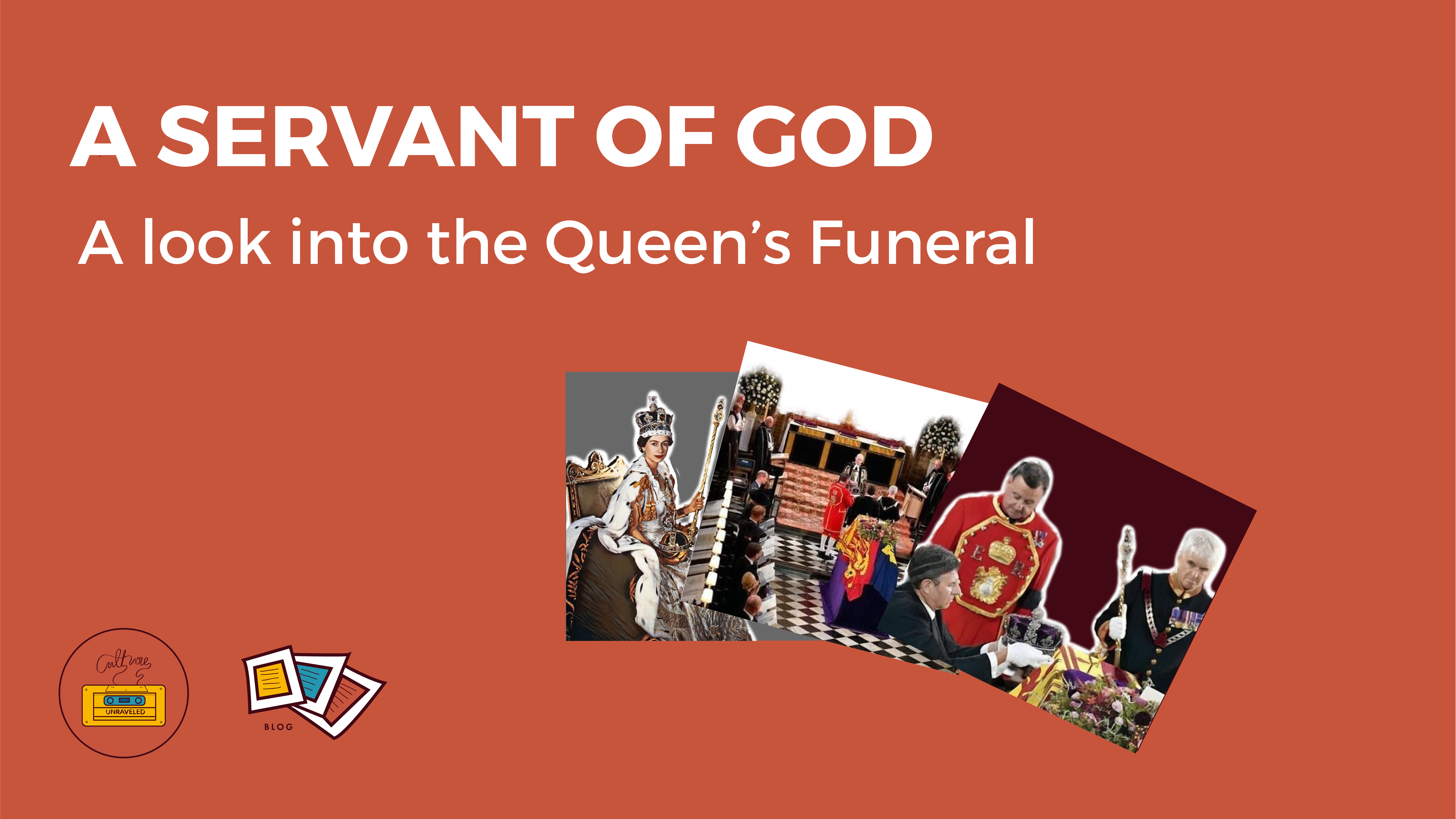A Servant of God. A Look into the Queen’s Funeral