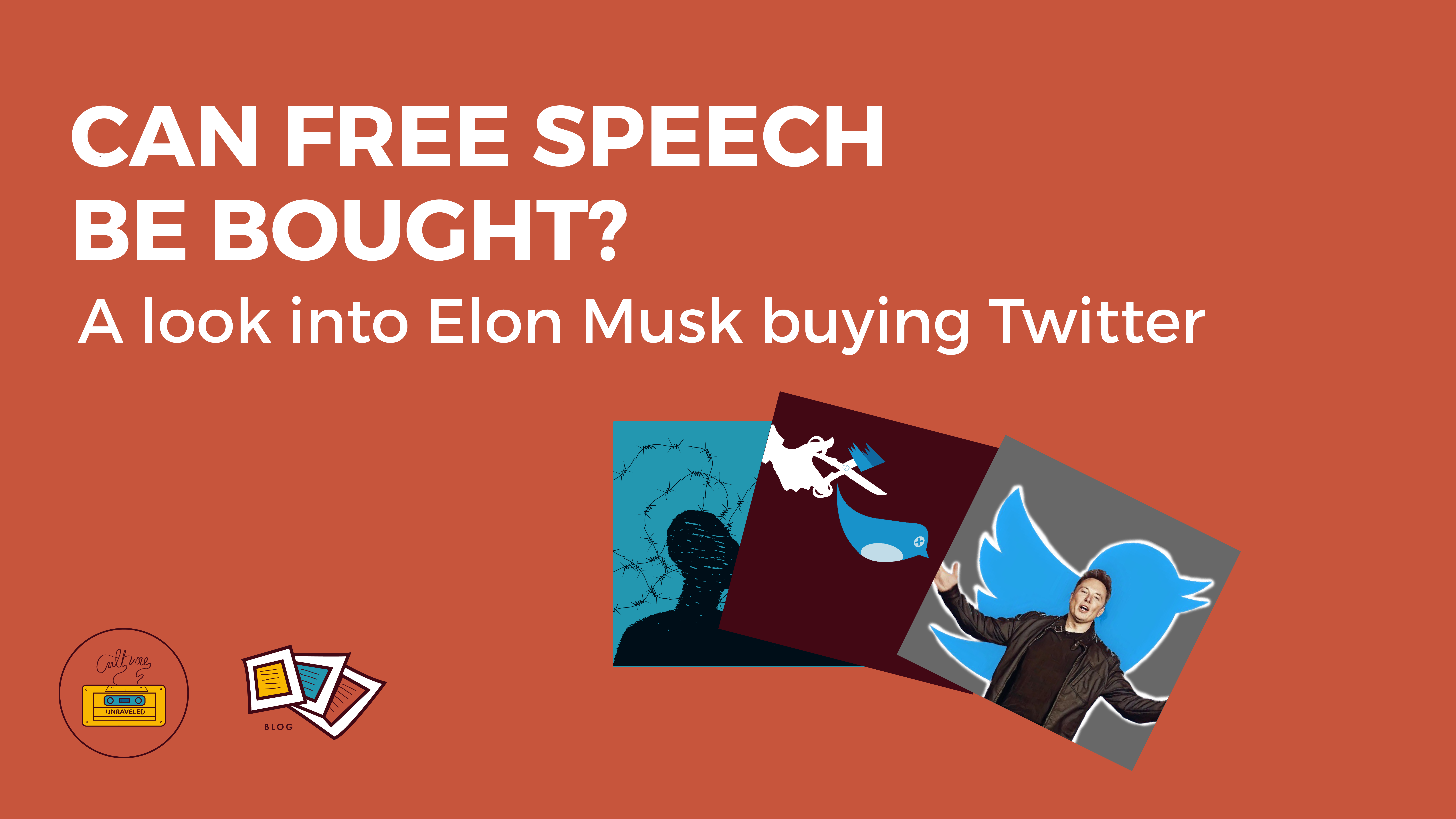 Can Free Speech be Bought? A Look into Elon Musk buying Twitter