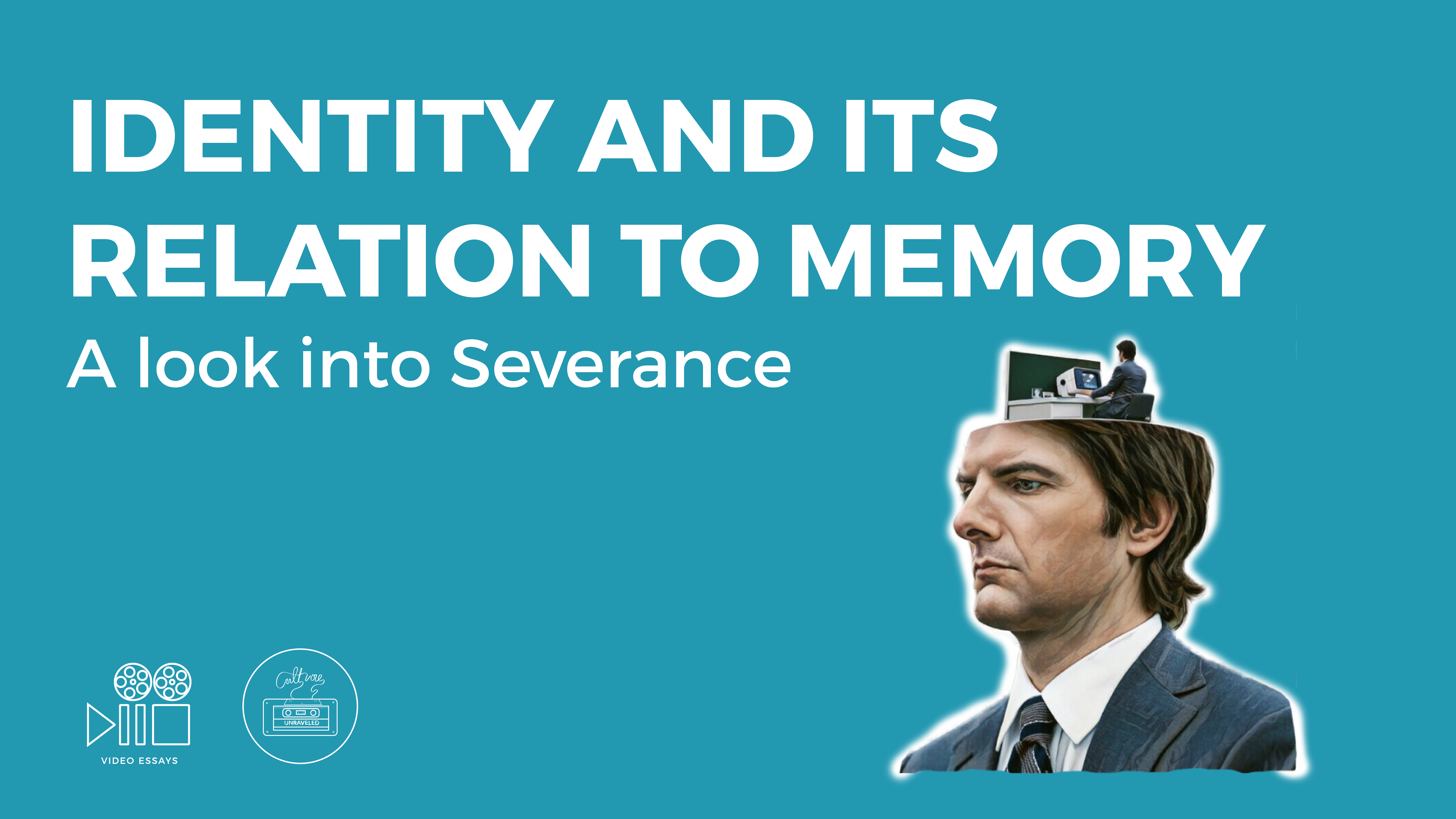 Identity and its relation to Memory. A look into Severance
