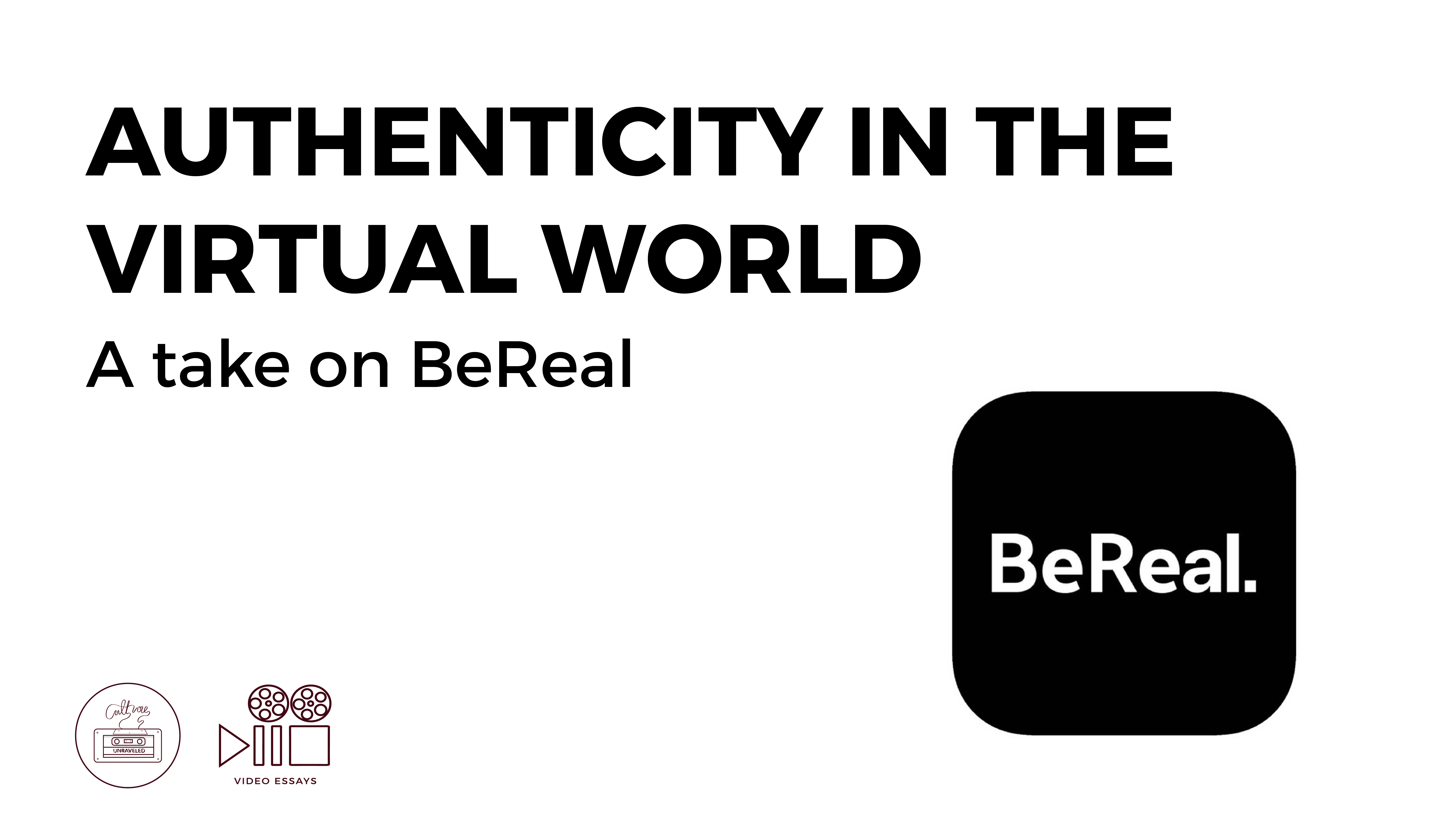 Authenticity in the Virtual World. A Take on BeReal