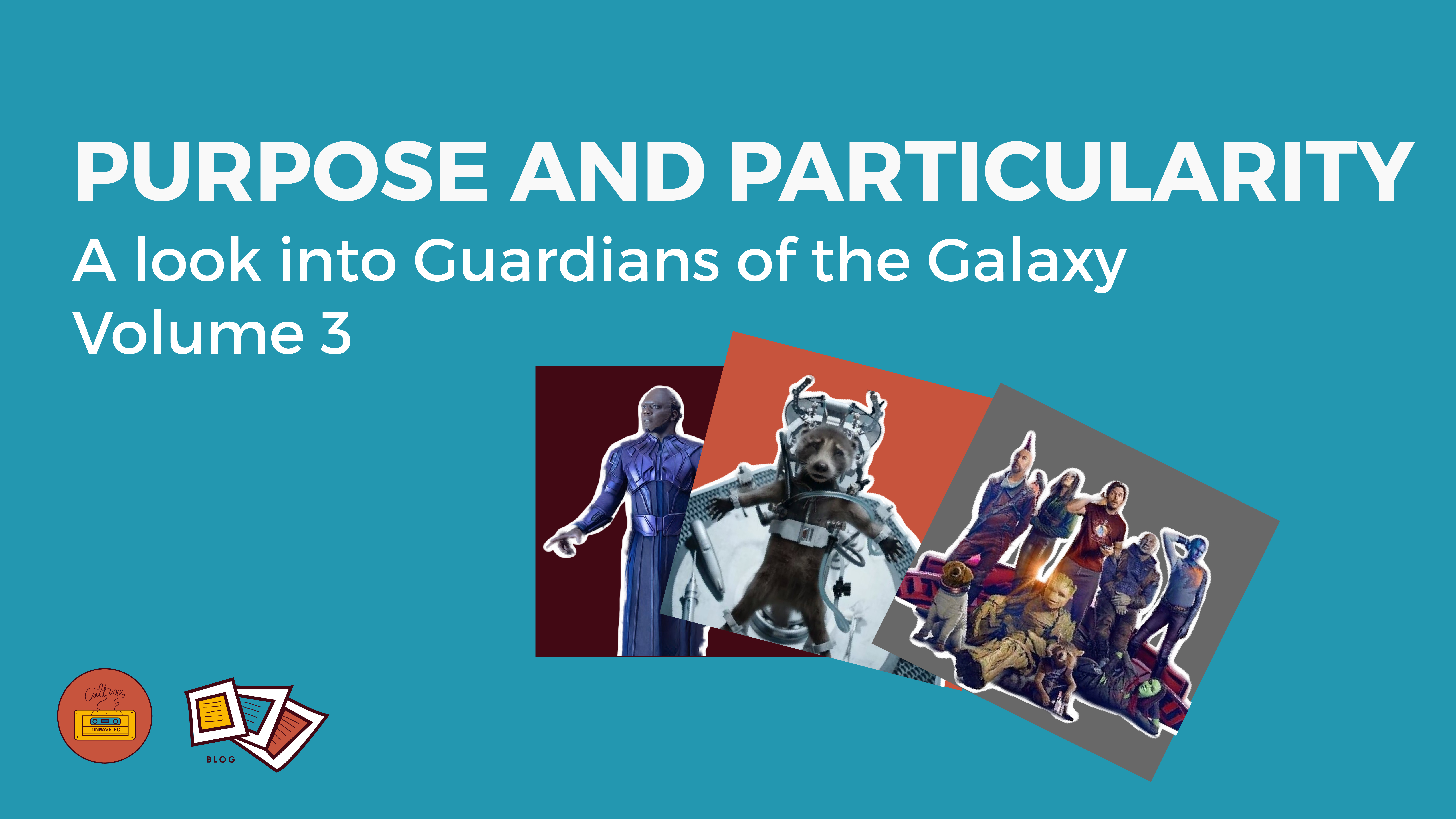 Purpose and Particularity: a look into Guardians of the Galaxy Vol. 3