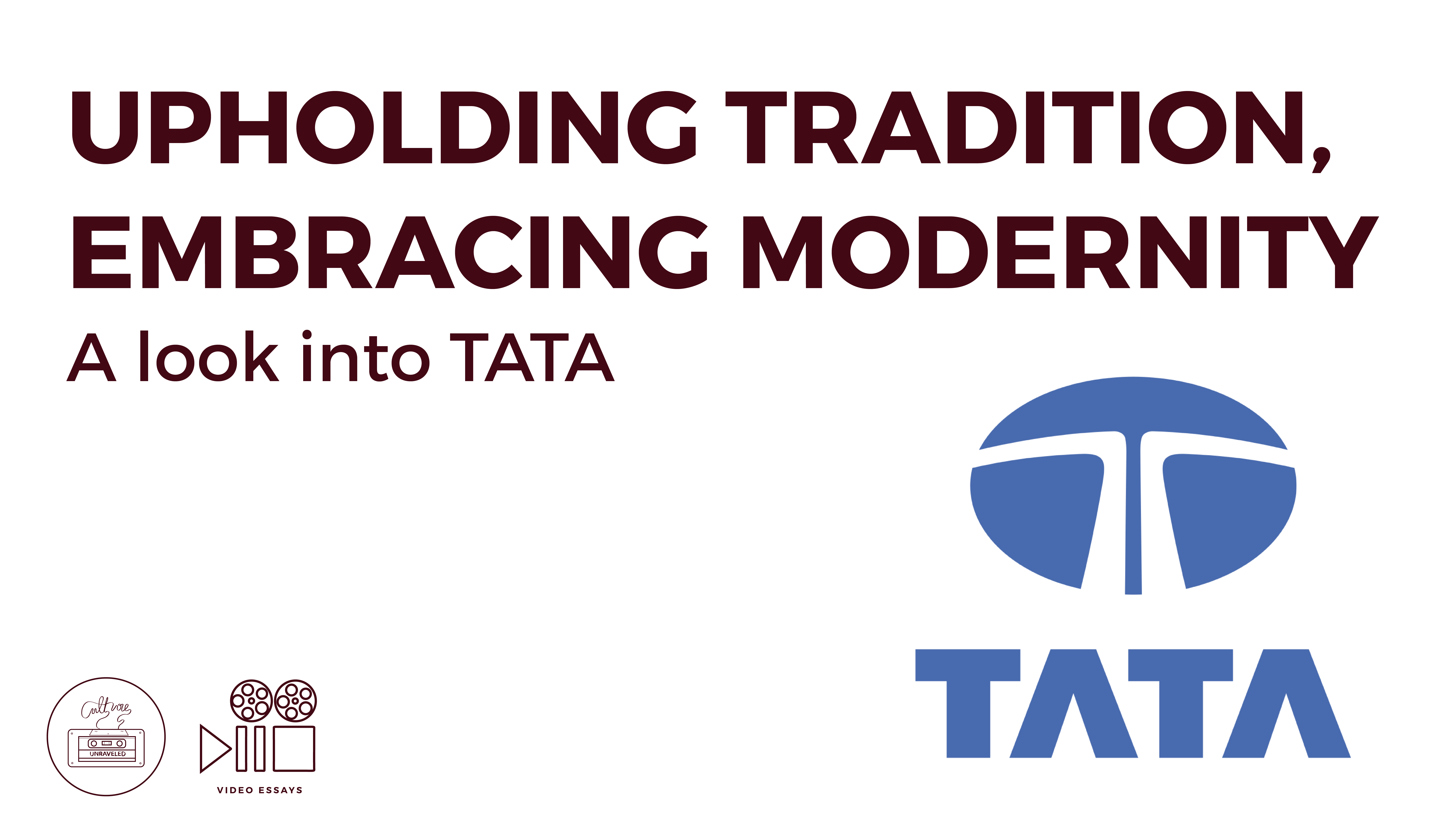 Upholding traditions, embracing modernity. A Look into TATA