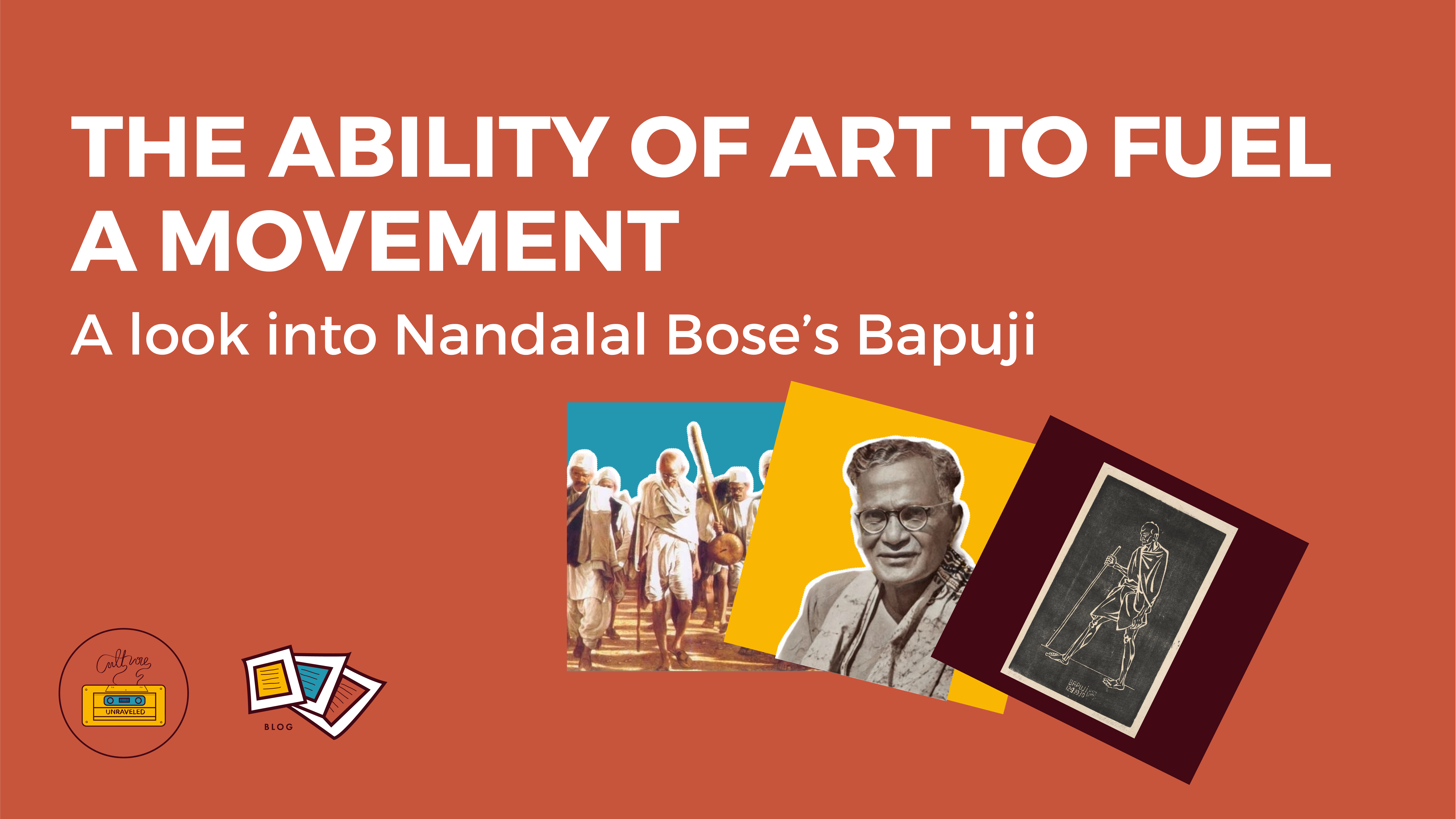 The Ability of Art to Fuel a Movement. A look into Nandalal Bose’s Bapuji