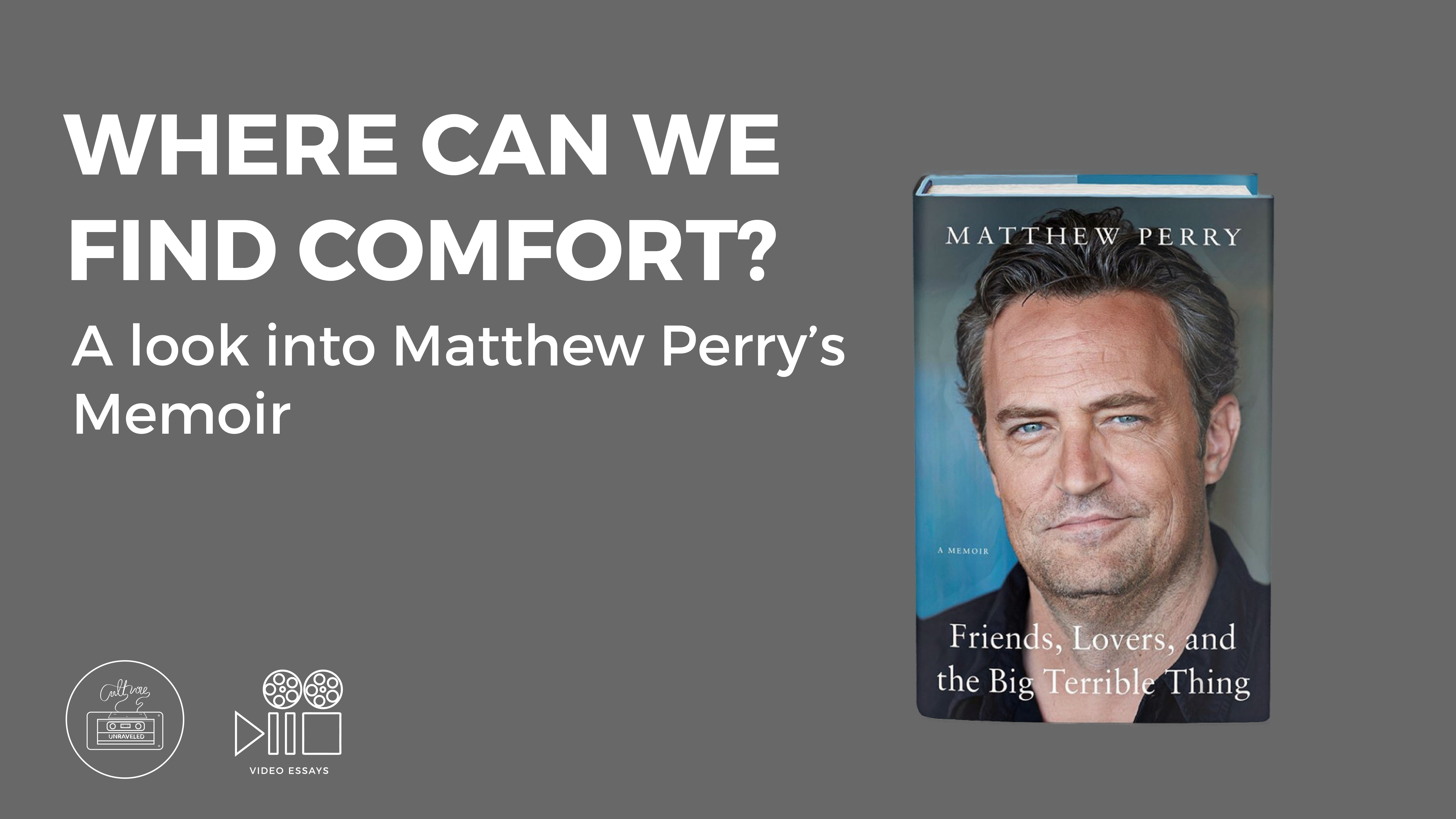 Where Can We Find Comfort? A look into Matthew Perry’s Memoir