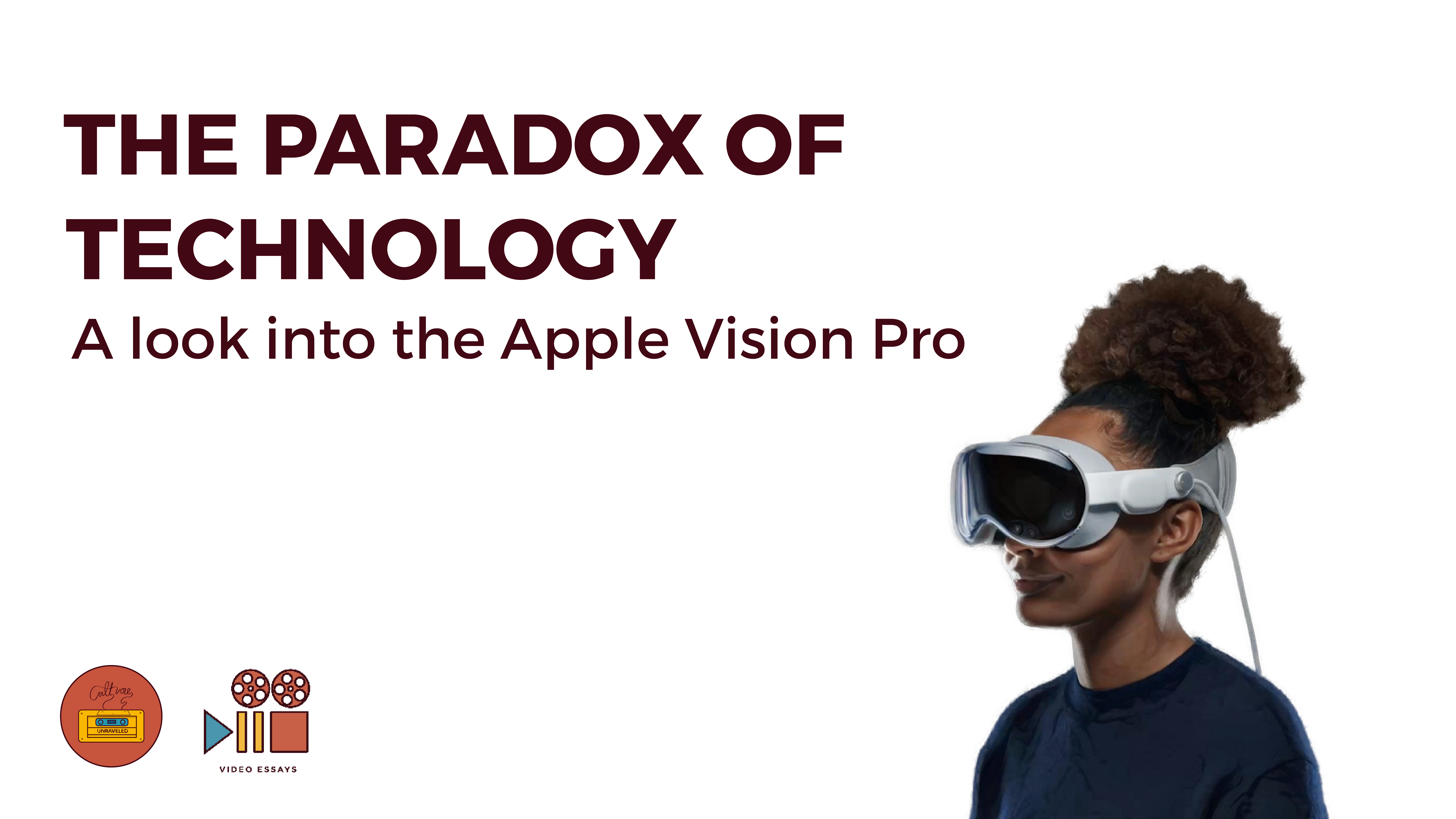 The Paradox Of Technology – A Look Into The Apple Vision Pro