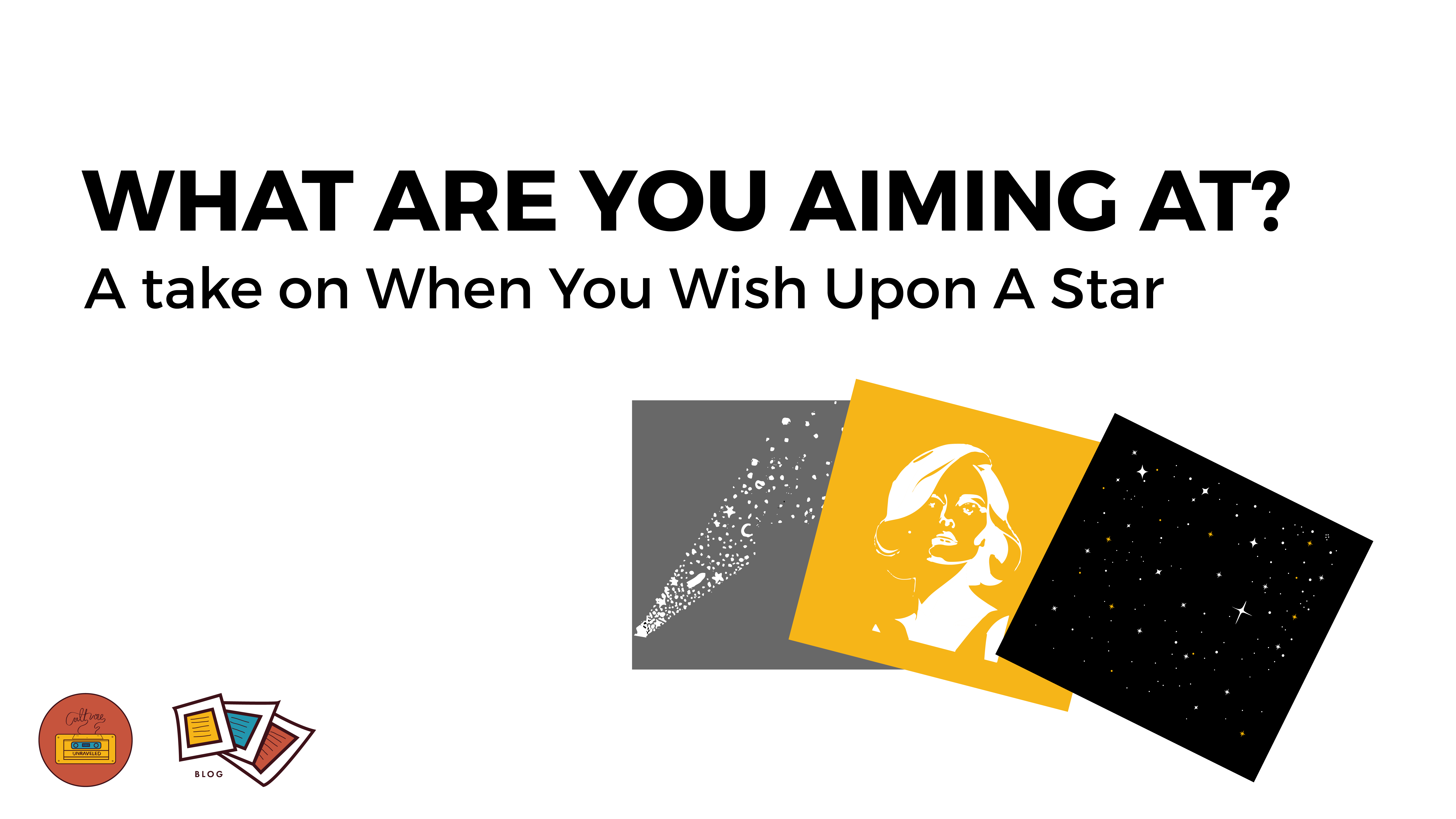 What Are You Aiming At? A take on When You Wish Upon A Star
