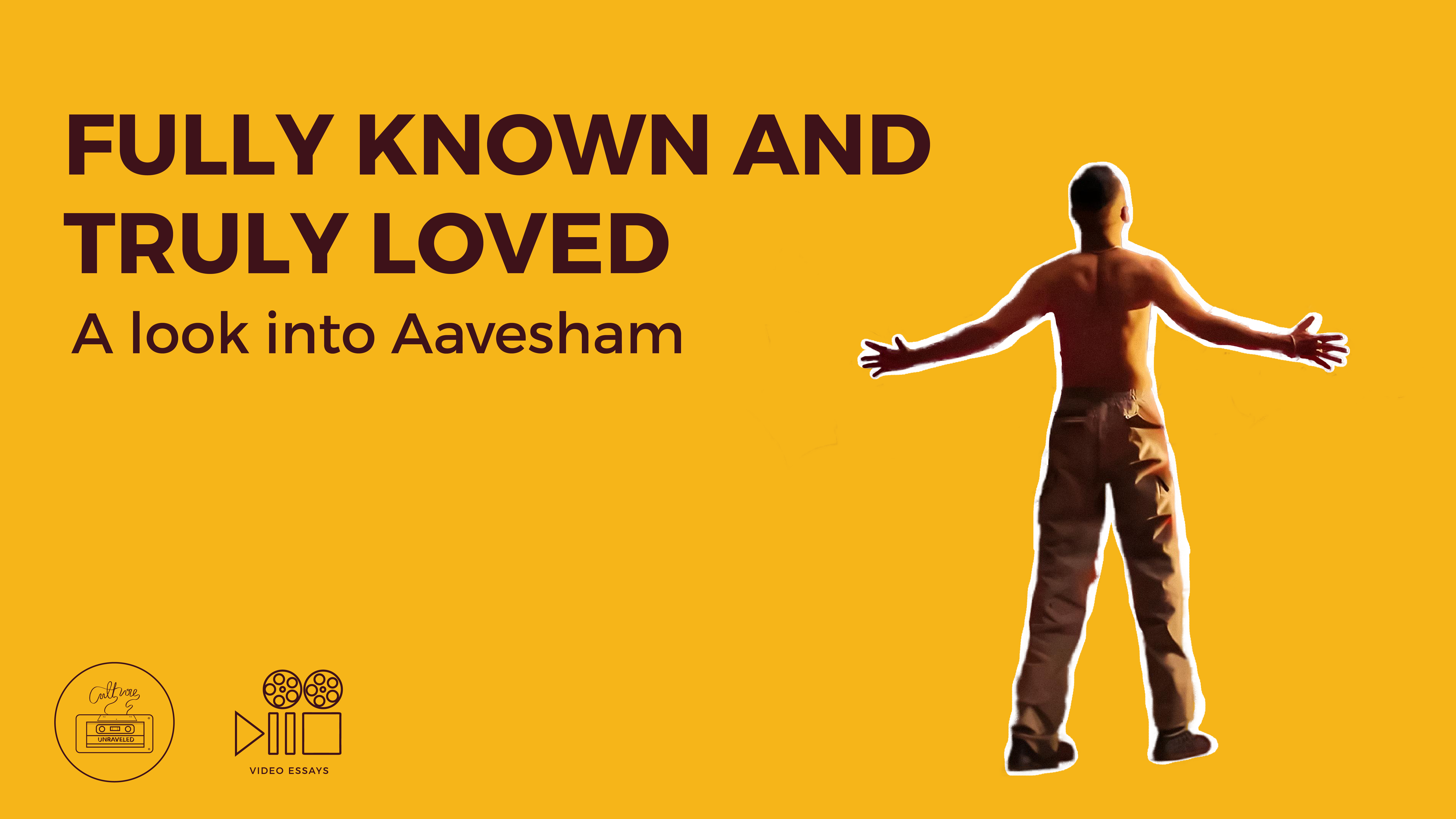 Fully Known and Truly Loved. A look into Aavesham