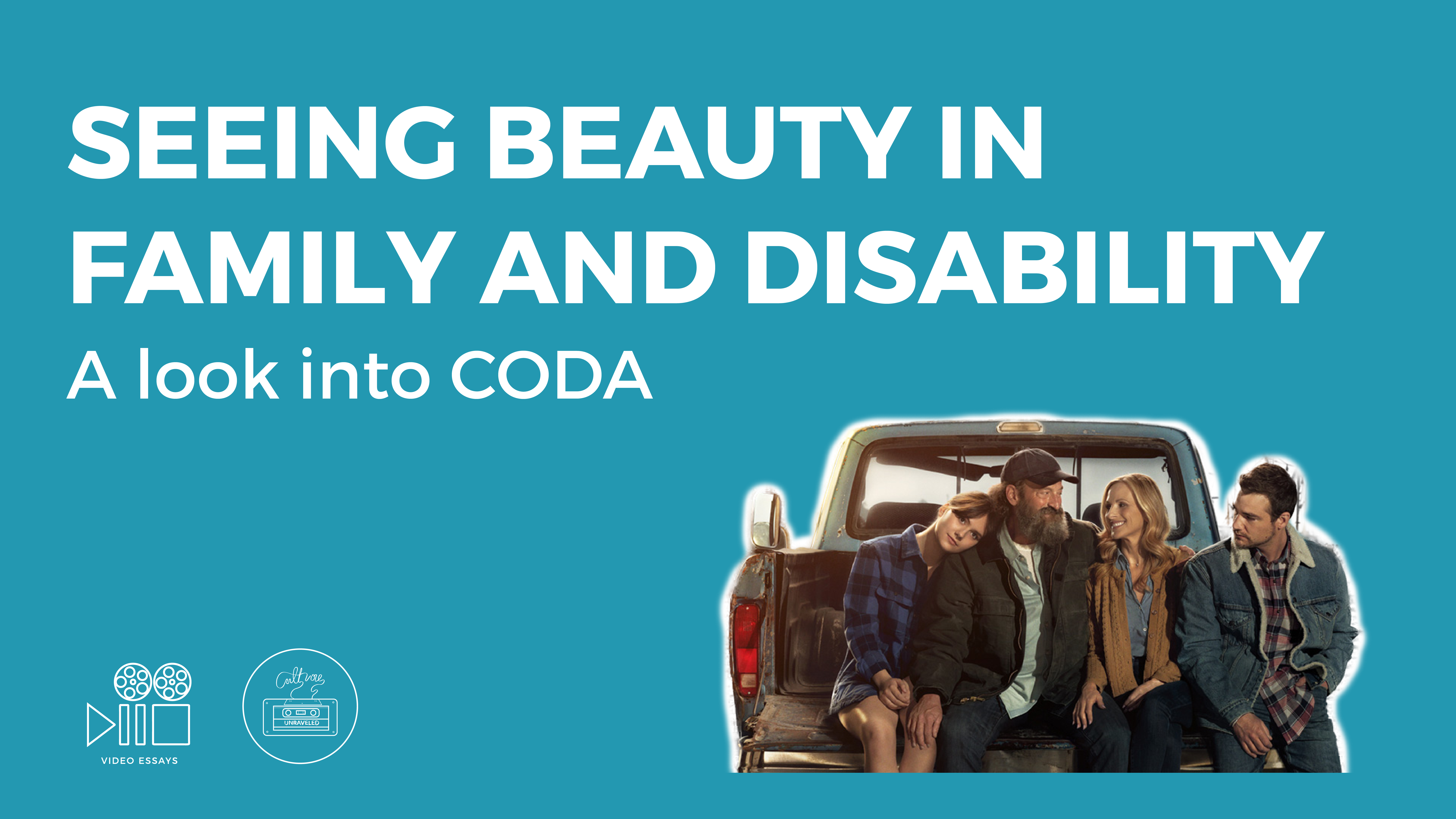 Seeing Beauty in Disability and Family. A Look into CODA