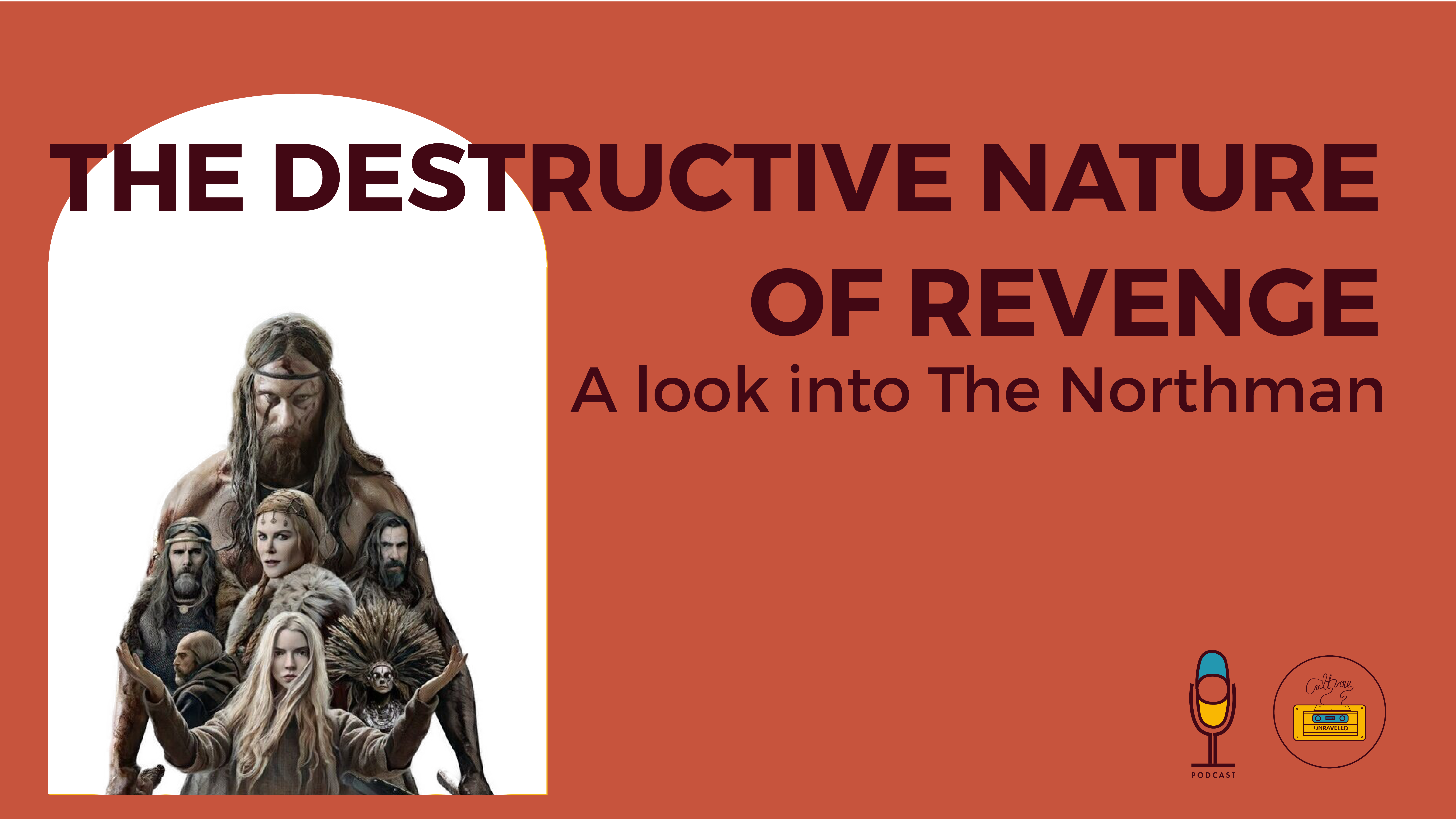 The Destructive Nature of Revenge. A Look into The Northman