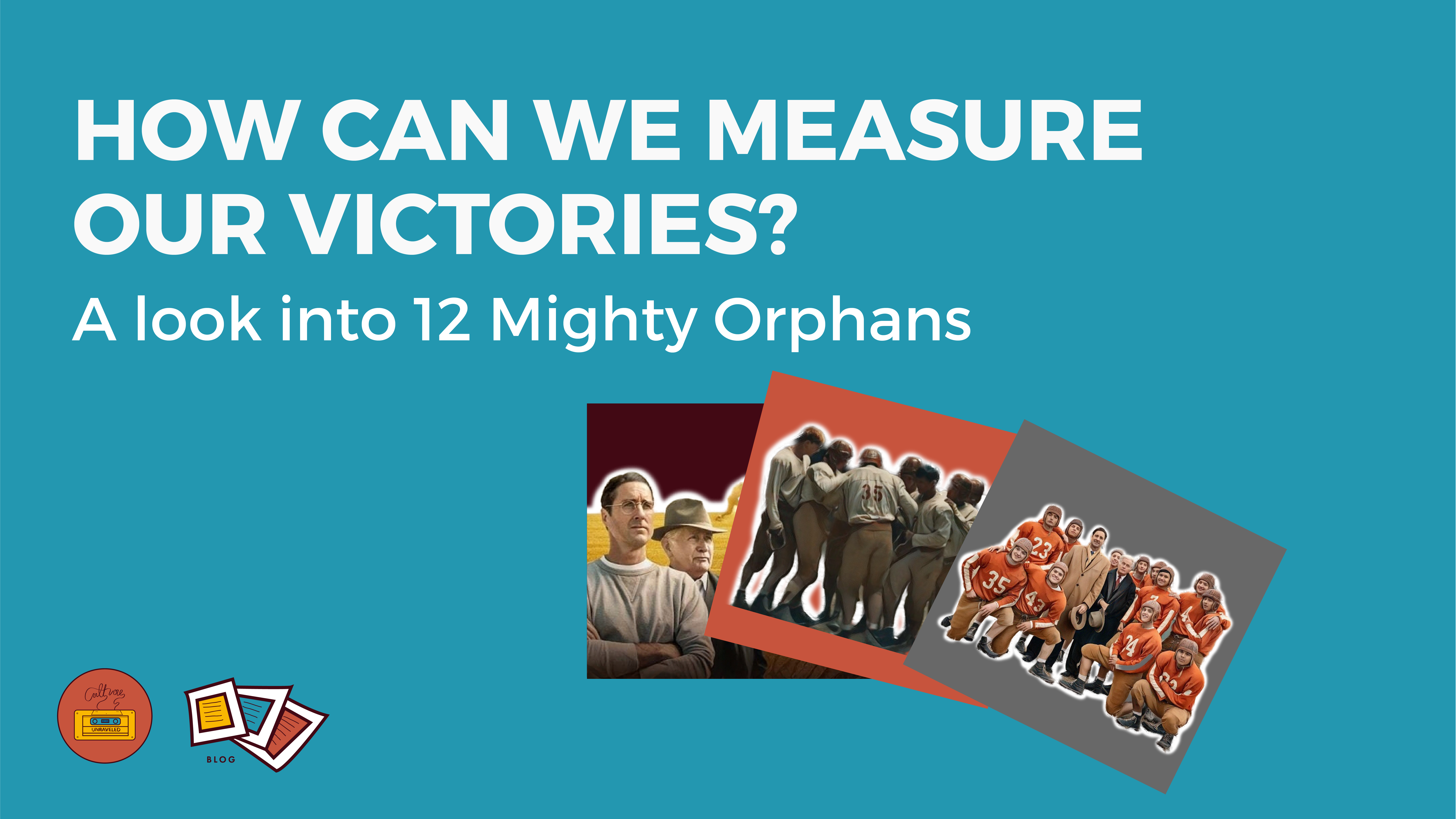 How can we Measure our Victories? A Look into 12 Mighty Orphans