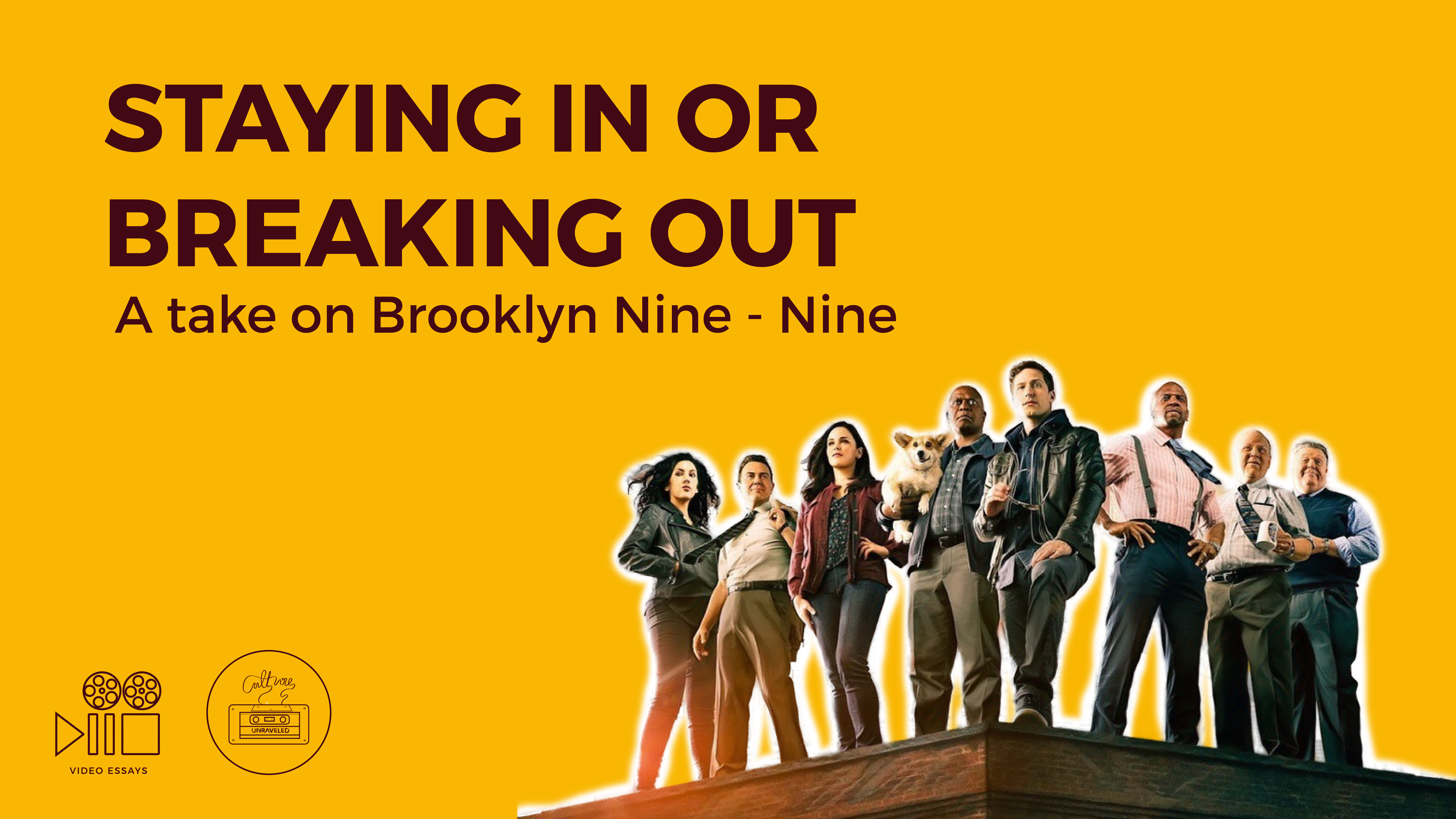 Staying In or Breaking Out. A take on Brooklyn Nine-Nine