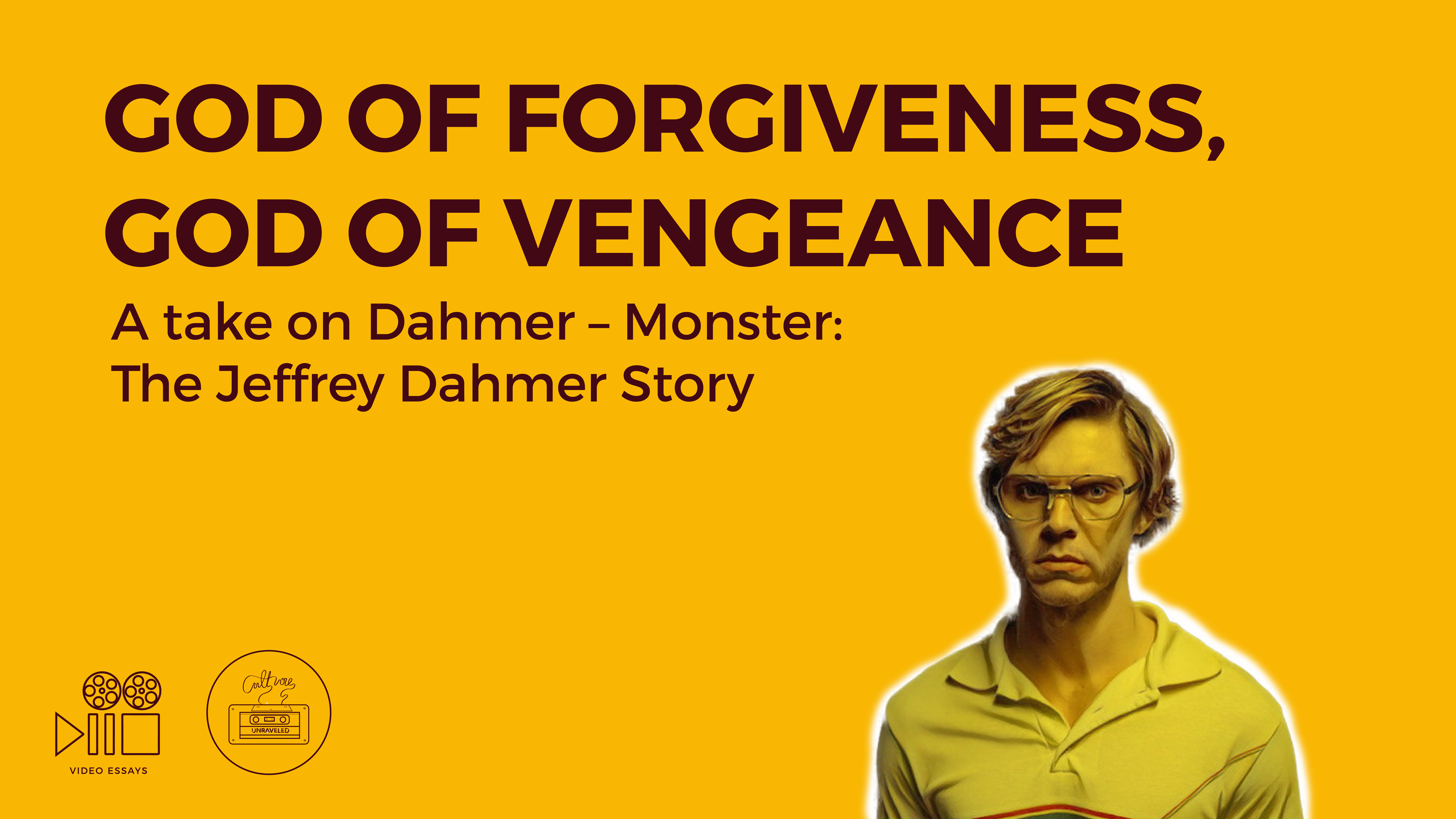 God of Forgiveness, God of Vengeance. A Take on Dahmer – Monster: The Jeffrey Dahmer Story