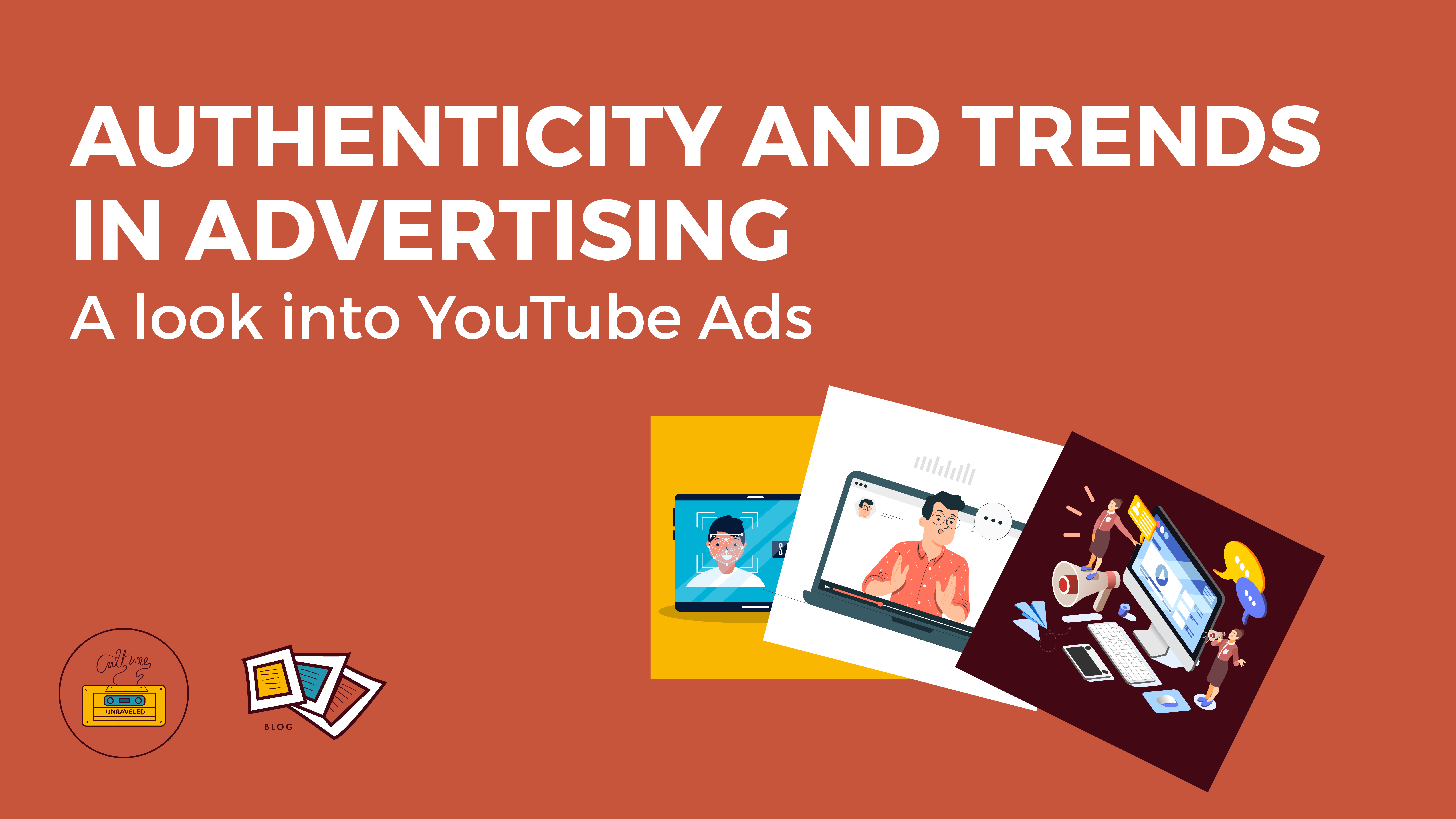 Authenticity and Trends in Advertising. A look into YouTube Ads