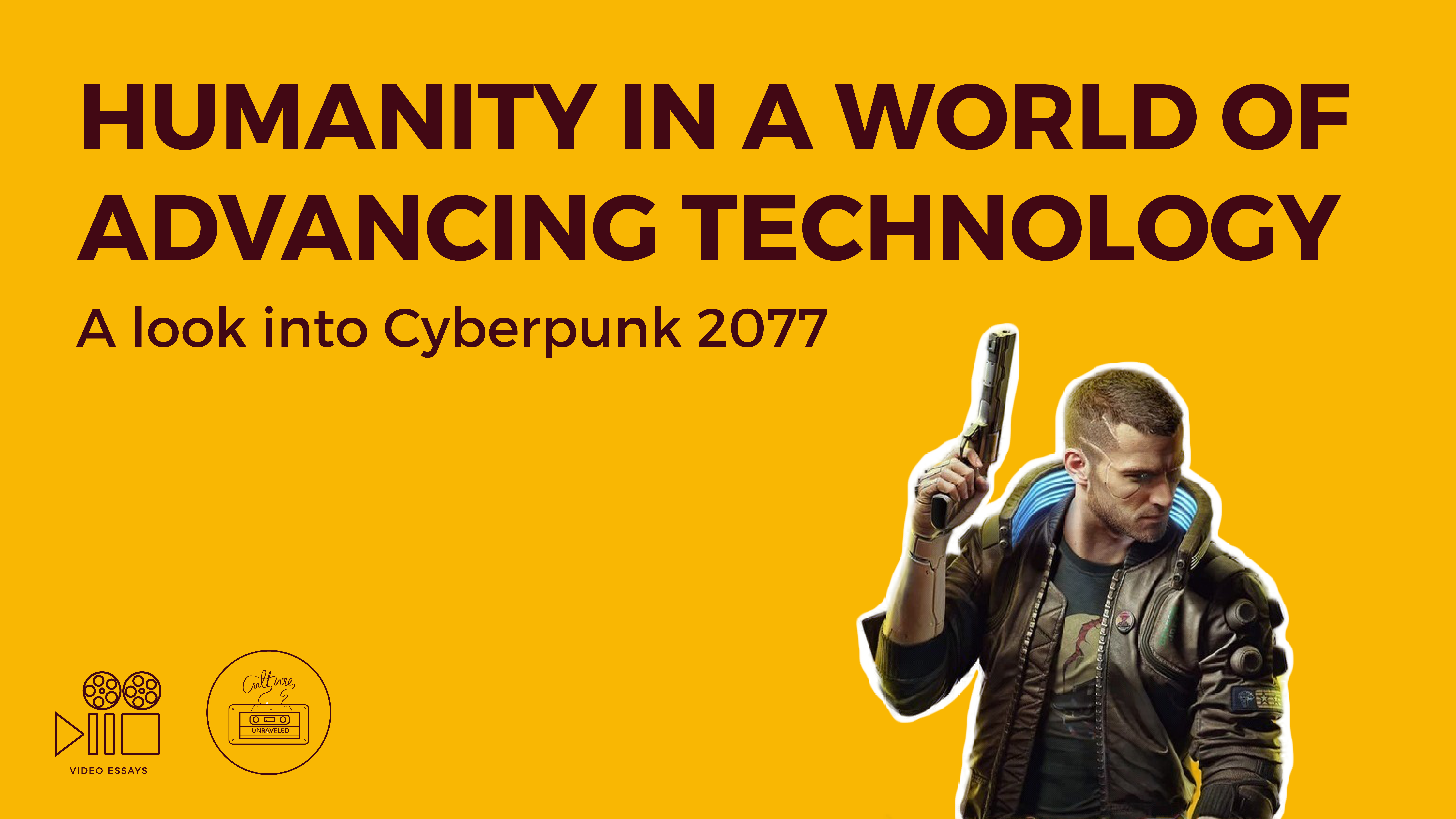 Humanity in a world of Advancing Technology. A Look into Cyberpunk 2077