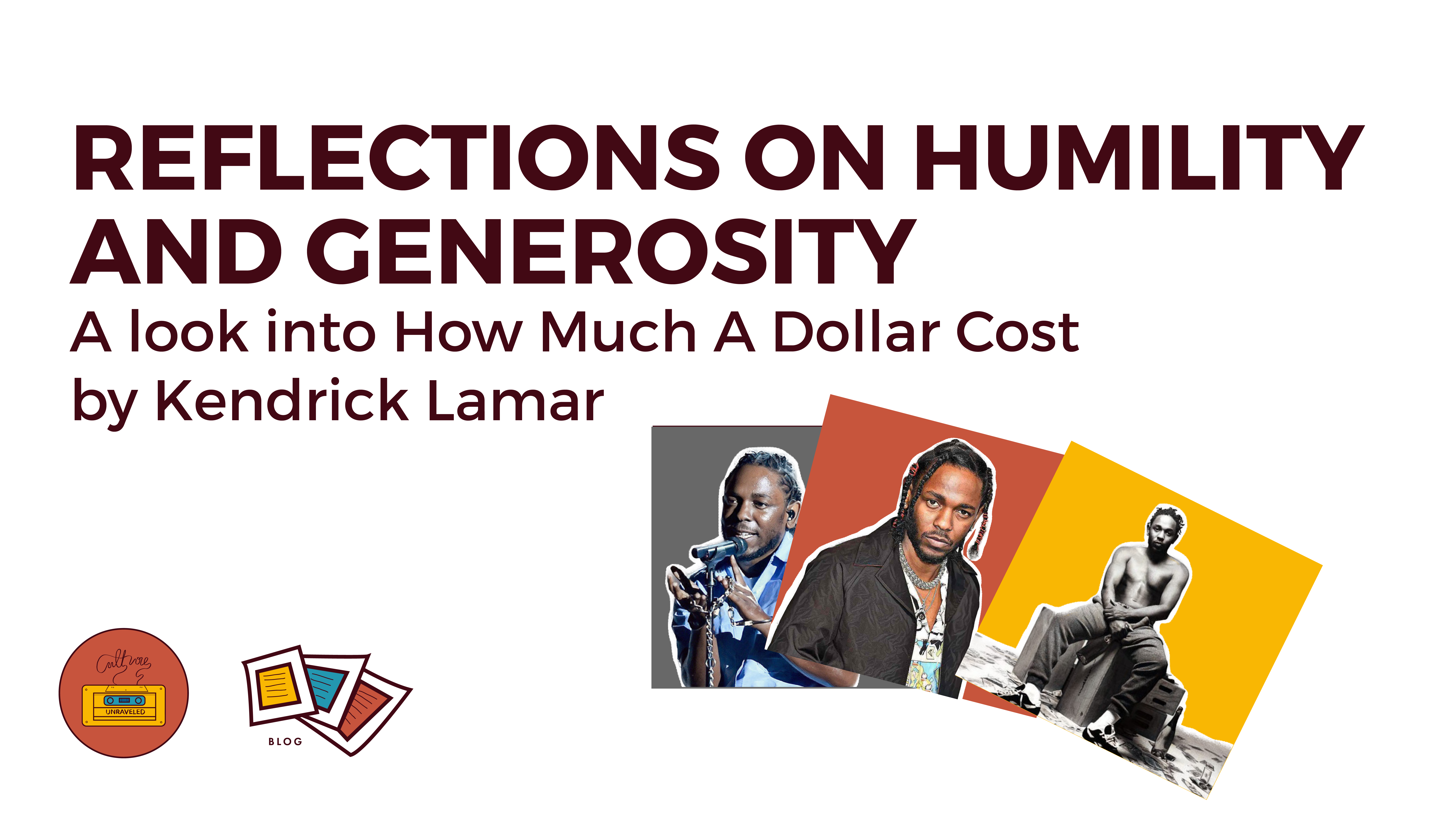 Reflections on Humility and Generosity | A Look into How Much A Dollar Cost by Kendrick Lamar