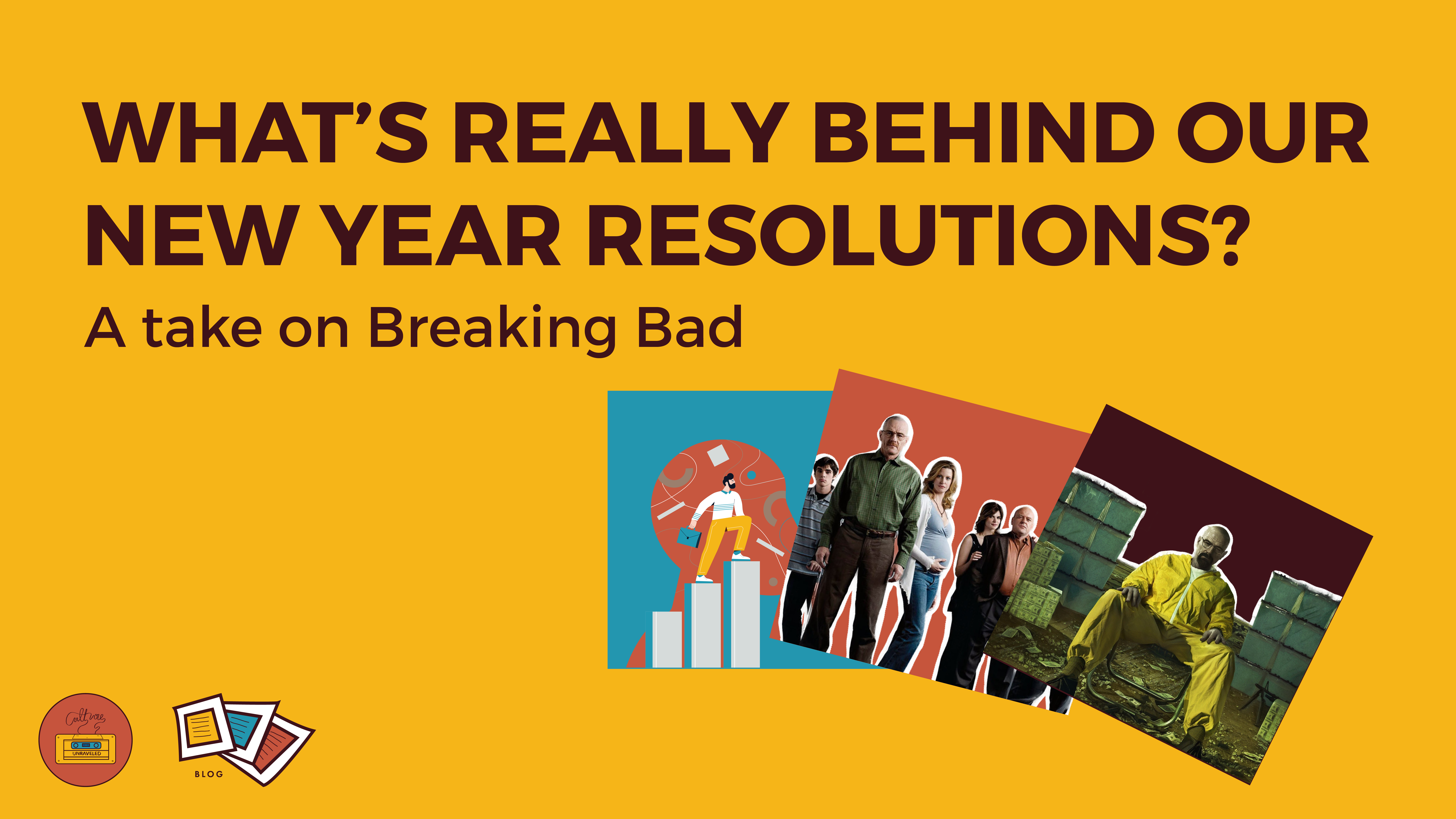 What’s Really Behind Our New Year’s Resolutions? A take on Breaking Bad