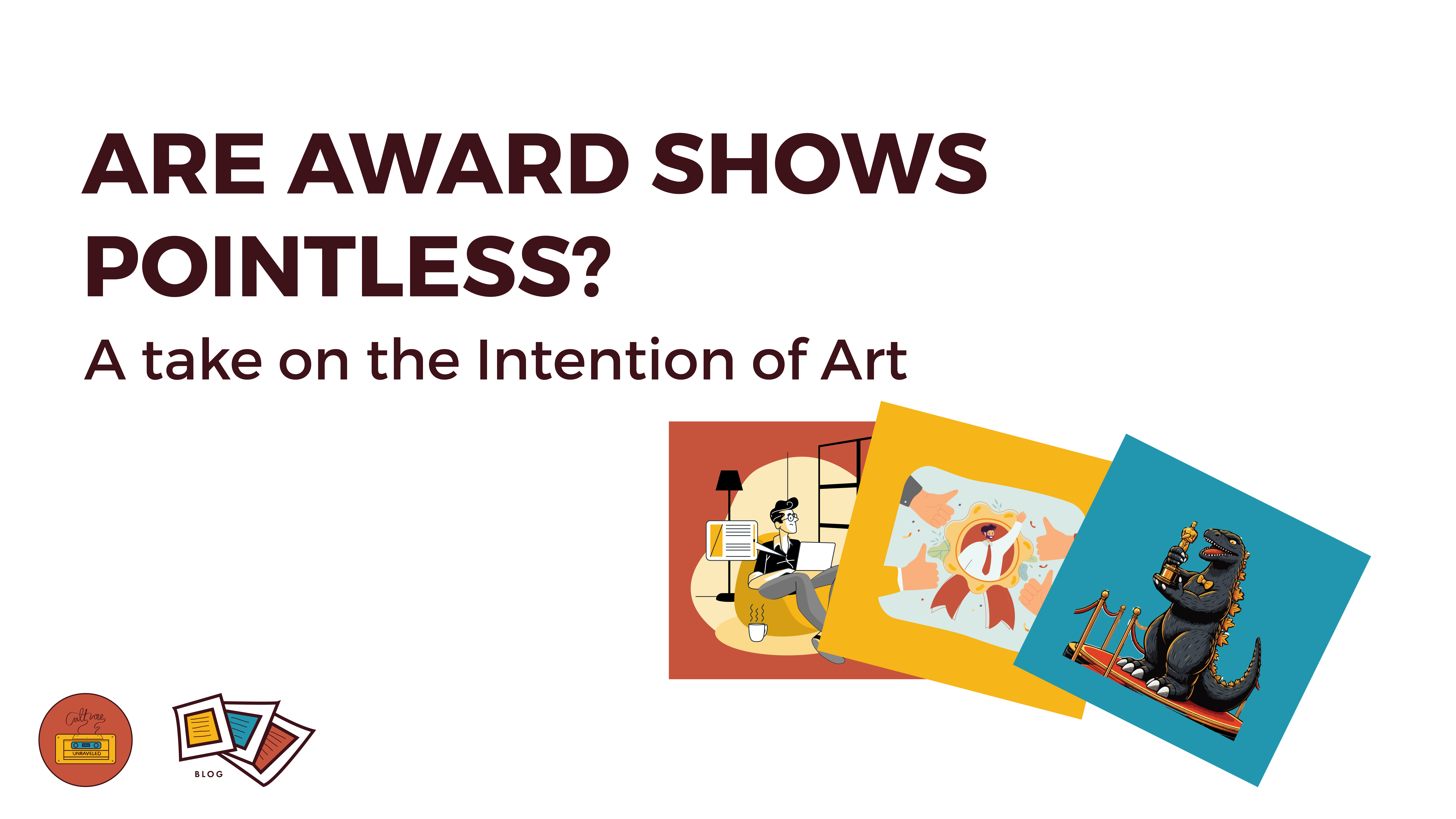 Are Award Shows Pointless? A take on the Intention of Art