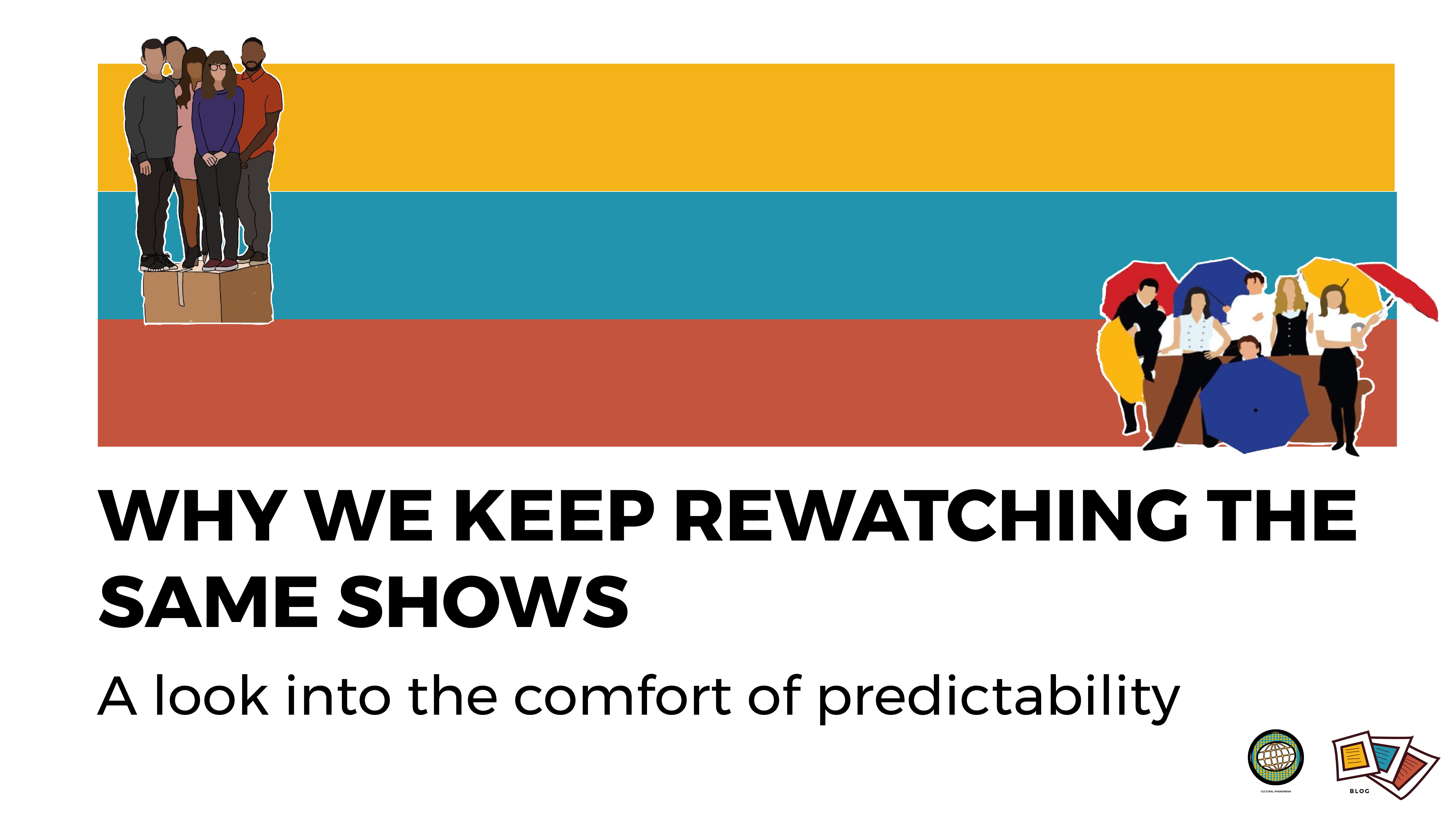Why We Keep Rewatching The Same Shows – A Look Into The Comfort of Predictability